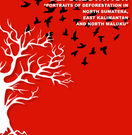 Deforestasi Hutan tanpa Henti 2018