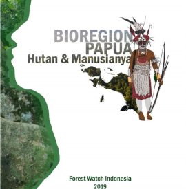 FWI 2019 Bioregion Papua Hutan Dan Manusianya.pdf Page 001