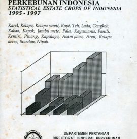 STATISTIK PERKEBUNAN INDONESIA 1995 1997