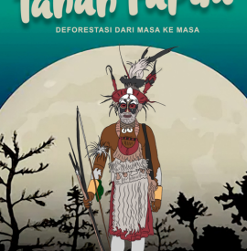 Tanah Papua Deforestasi Dari Masa Ke Masa